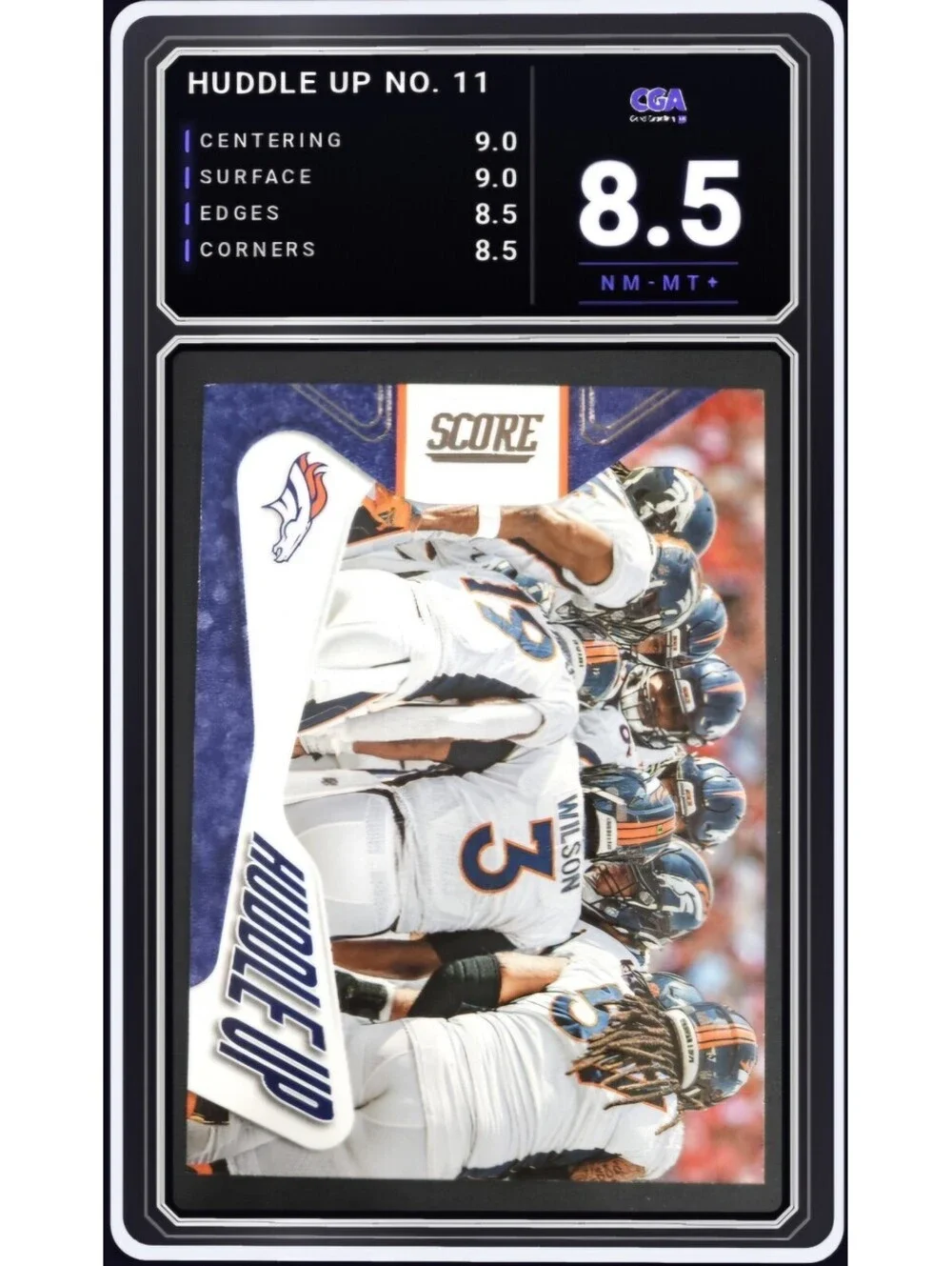 2023 Panini Score Huddle Up #11 Denver Broncos Team Card - CGA 8.5 Digital Grade
